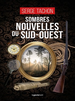 cover image of Sombres nouvelles du Sud-Ouest